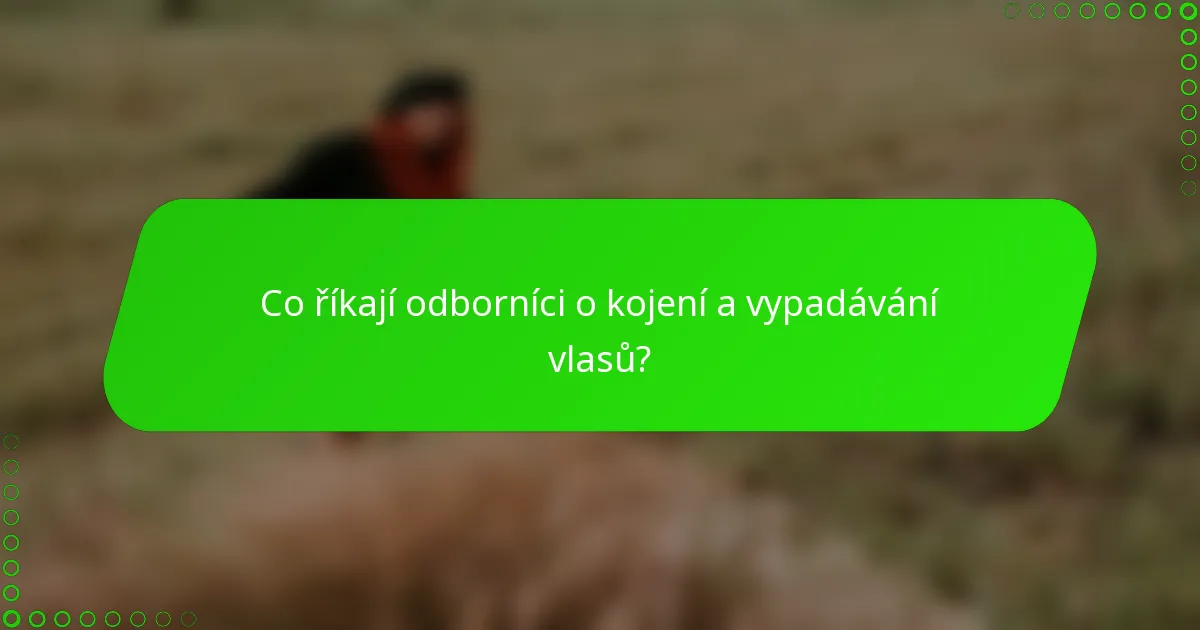 Co říkají odborníci o kojení a vypadávání vlasů?